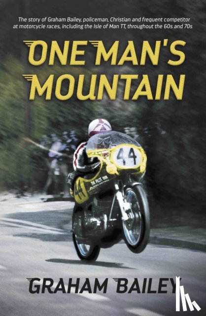 Bailey, Graham - One Man's Mountain