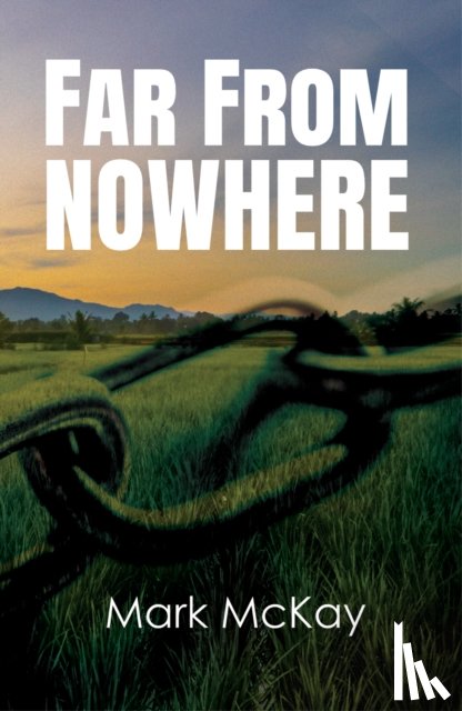 McKay, Mark - Far from Nowhere