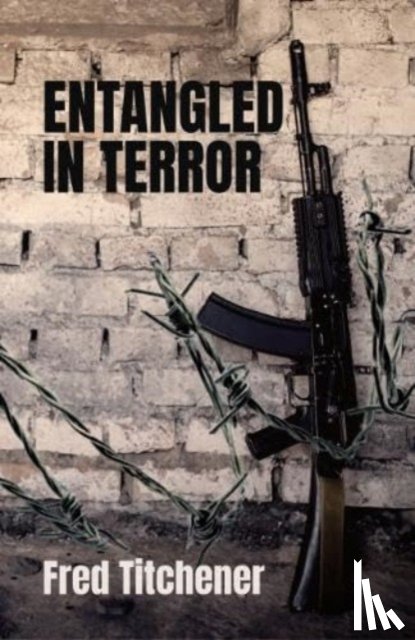 Titchener, Fred - Entangled in Terror