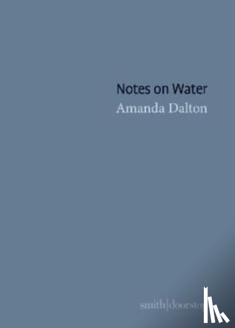 Dalton, Amanda - Notes on Water