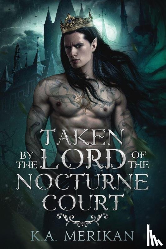 Merikan, K. A. - Taken by the Lord of the Nocturne Court
