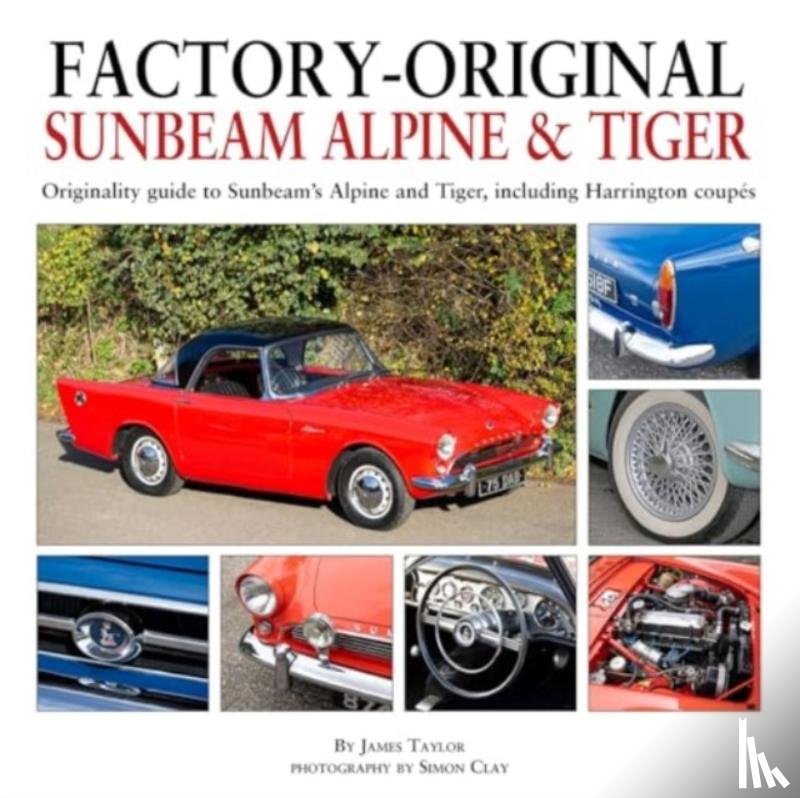 Taylor, James - Factory-Original Sunbeam Alpine & Tiger
