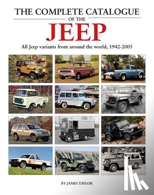 Taylor, James - The Complete Catalogue of the Jeep