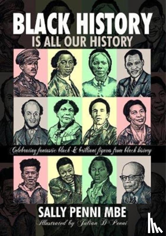 Penni MBE, Sally - Black History is All Our History