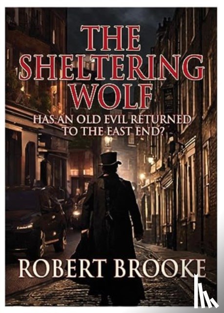 Brooke, Robert - The Sheltering Wolf