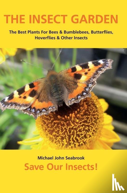 Seabrook, Michael John - The Insect Garden