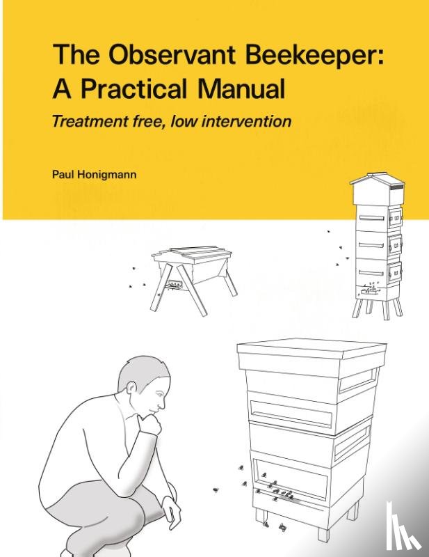 Honigmann, Paul - The Observant Beekeeper