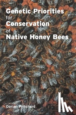 Pritchard, Dorian - Genetic Priorities for Conservation of Native Honey Bees