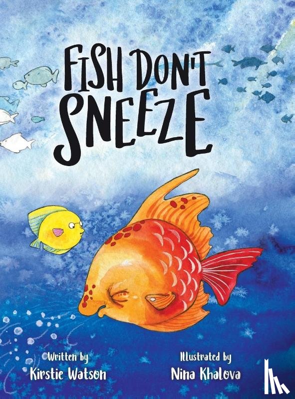 Watson, Kirstie - Fish Don't Sneeze