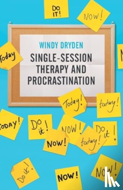 Dryden, Windy - Single-Session Therapy and Procrastination