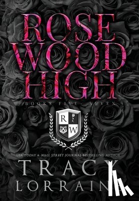 Lorraine, Tracy - Rosewood High #5-7