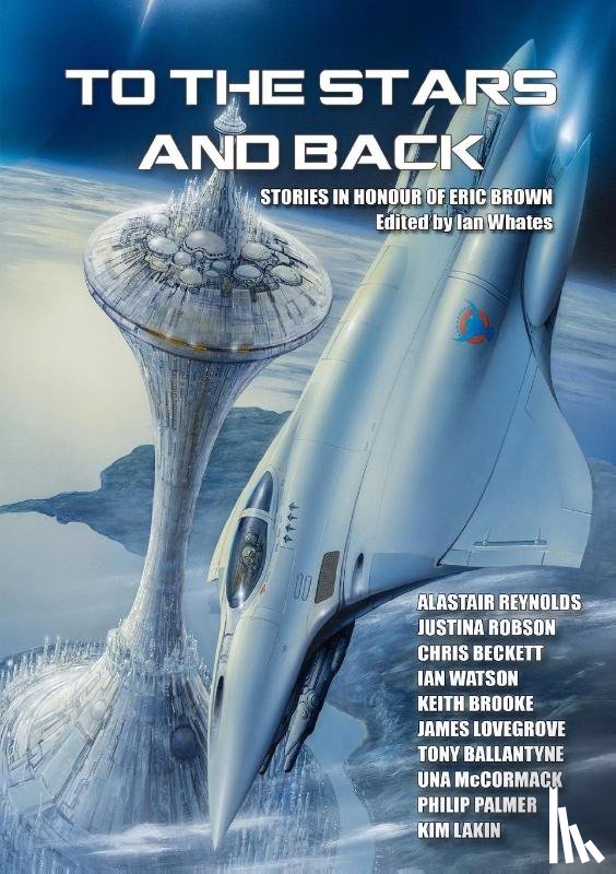 Reynolds, Alastair, Robson, Justina, Whates, Ian - To the Stars and Back