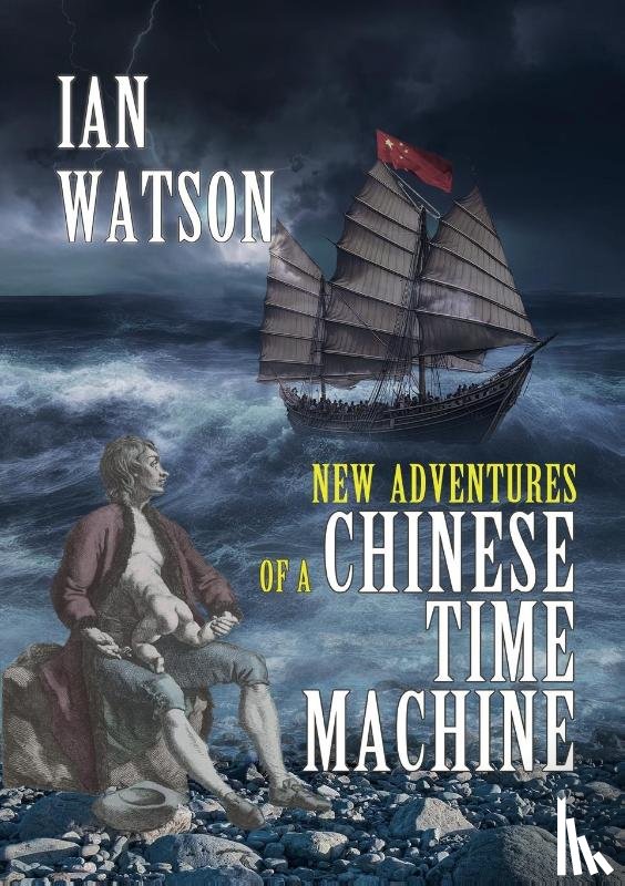 Watson, Ian - New Adventures of a Chinese Time Machine