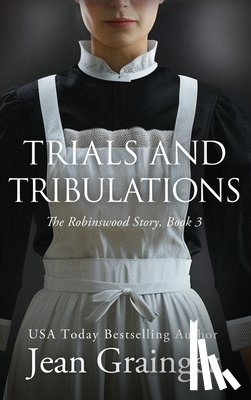 Grainger, Jean - Trials and Tribulations