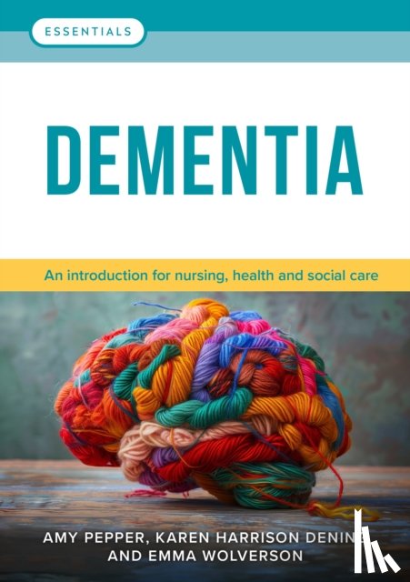 Pepper, Amy, Harrison Dening, Karen, Wolverson, Emma - Dementia