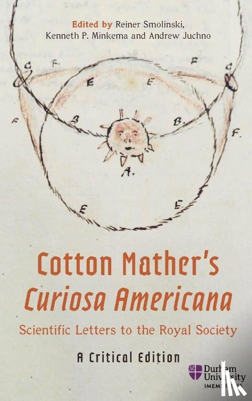  - Cotton Mather’s Curiosa Americana, Scientific Letters to the Royal Society