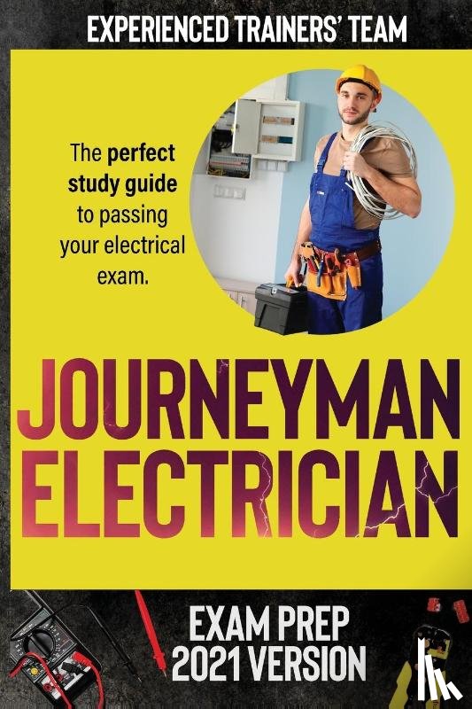 Experienced Trainers' Team - Journeyman Electrician Exam Prep 2021 Version