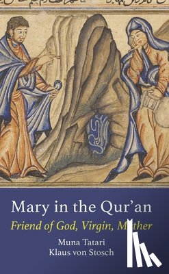 Tatari, Muna, von Stosch, Klaus - Mary in the Qur'an