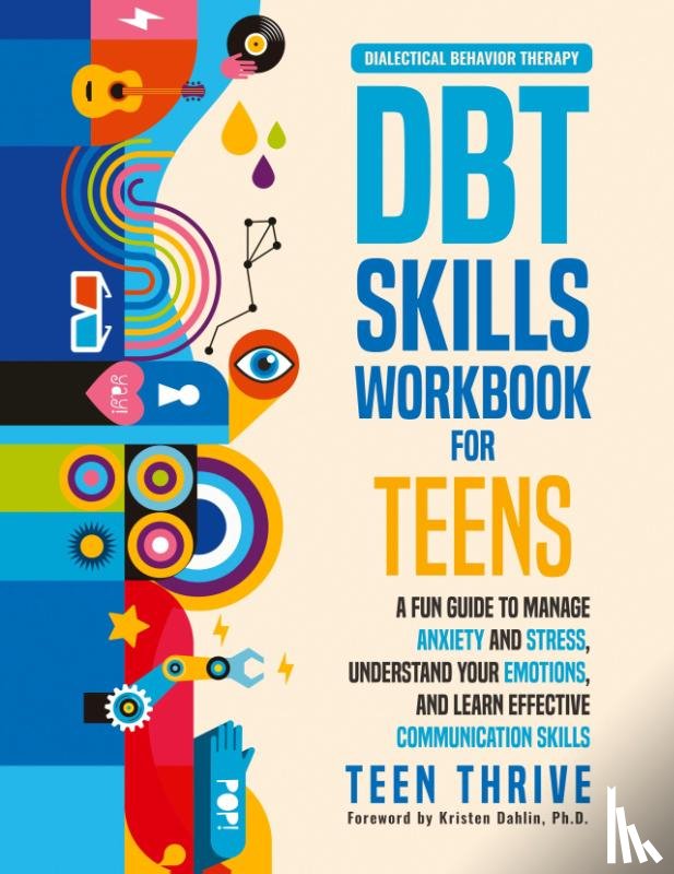 Thrive, Teen - The DBT Skills Workbook for Teens