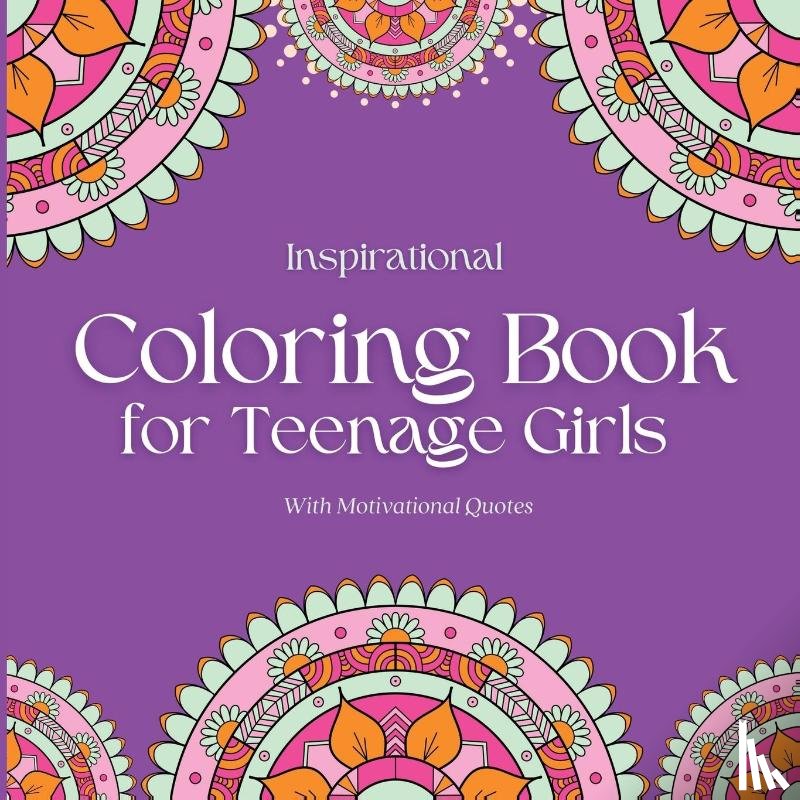 Inspirations, Camptys - Inspirational Coloring Book for Teenage Girls