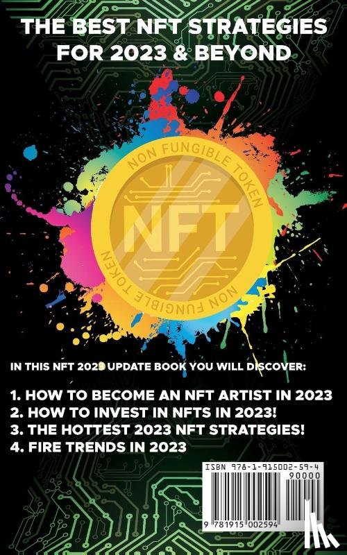 Crypto Art, Nft Trending - NFT 2023 Investing For Beginners to Advance, Non-Fungible Tokens Guide to Create, Sell, Buy, Trade & Learn to Invest in Digital Real Estate, Investing in NFT Crypto Art, The Ultimate NFT Guide 2023 & Beyond