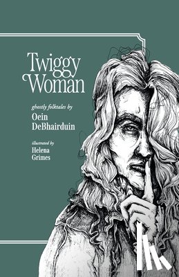 DeBhairduin, Oein - Twiggy Woman