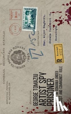 Tomaziu, George - Artist Spy Prisoner