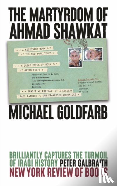 Goldfarb, Michael - The Martyrdom of Ahmad Shawkat