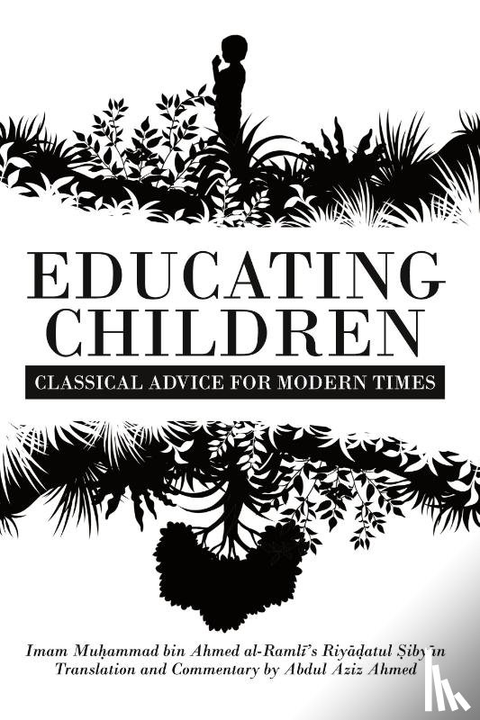 Ahmed, Abdul Aziz - Educating Children