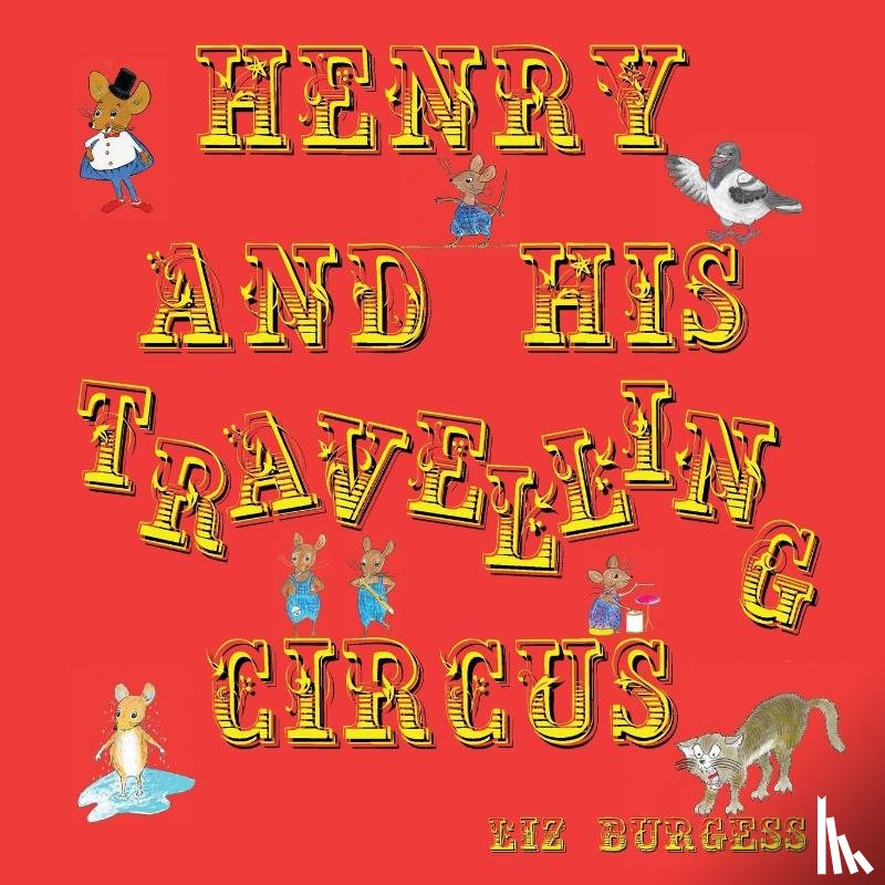 Burgess, Liz - Henry and his Travelling Circus