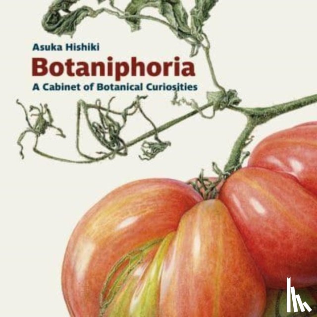 Hishiki, Asuka - Botaniphoria: A Cabinet of Botanical Curiosities