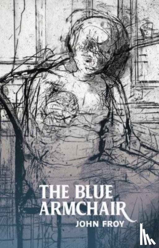 Froy, John - The Blue Armchair