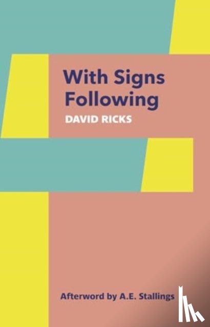 Ricks, David - With Signs Following