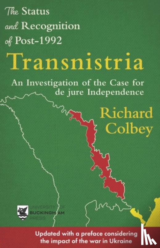 Colbey, Richard - The Status and Recognition of Post-1992 Transnistria