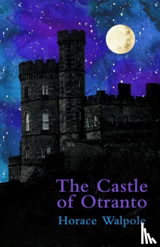 Walpole, Horace - The Castle of Otranto (Legend Classics)