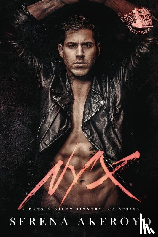 Akeroyd, Serena - Nyx (A Dark & Dirty Sinners' MC Series