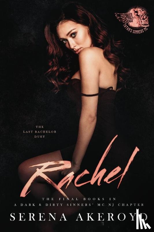 Akeroyd, Serena - Rachel (A Dark & Dirty Sinners' MC