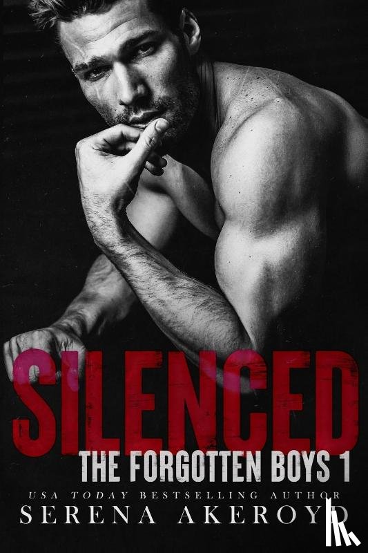 Akeroyd, Serena - Silenced (The Forgotten Boys