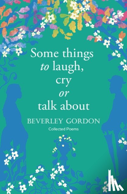 Gordon, Beverley - Some things to laugh, cry or talk about