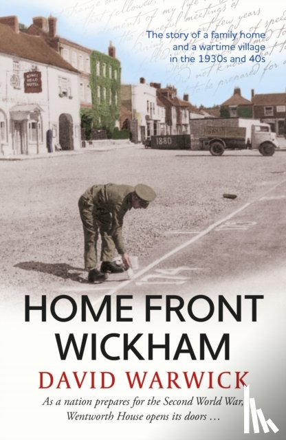 Warwick, David - Home Front Wickham