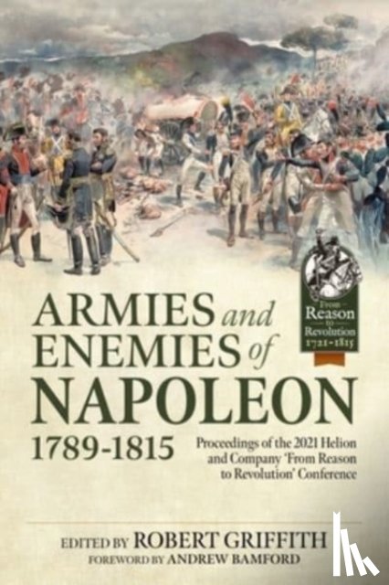  - Armies and Enemies of Napoleon, 1789-1815
