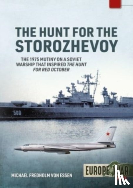 Fredholm Von Essen, Michael - The Hunt for the Storozhevoy