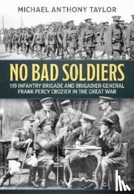 Taylor, Michael Anthony - No Bad Soldiers