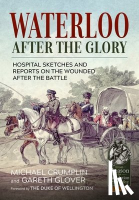 Crumplin, Michael - Waterloo after the Glory