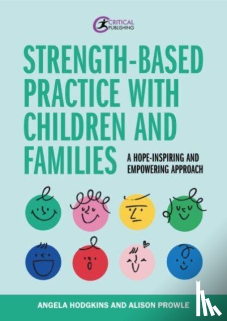 Hodgkins, Angela, Prowle, Alison - Strength-based Practice with Children and Families