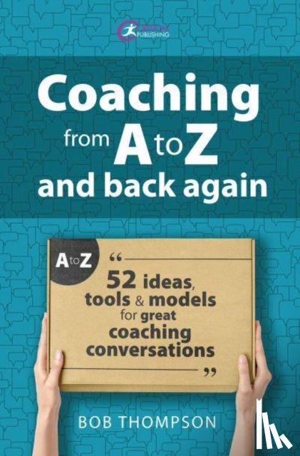 Thomson, Bob - Coaching from A to Z and back again