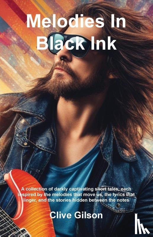 Gilson, Clive L - Melodies In Black Ink