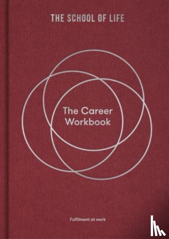 The School of Life - The Career Workbook