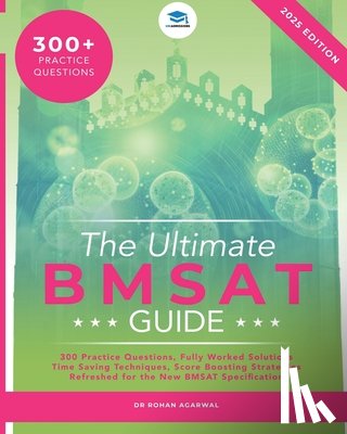Kok, Hui Taou - The Ultimate BMSAT Guide: 300 Original BMSAT Practice Questions, Fully Worked Solutions, Time Saving Techniques, Score Boosting Strategies, Biom
