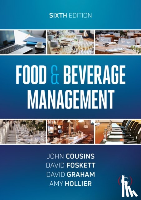 Cousins, John (Director of The Food and Beverage Training Company, Foskett, David (Emeritus Professor of Hospitality Studies, Graham, David (Principal Lecturer, Hollier, Amy (Director of Blended and Online Learning - Food and Beverage Management